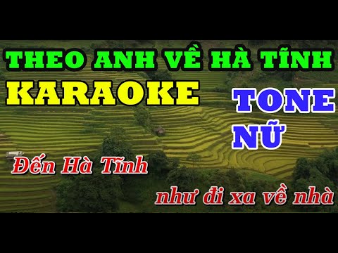 Karaoke THEO ANH VỀ HÀ TĨNH TONE NỮ | Phan Phúc Thắng