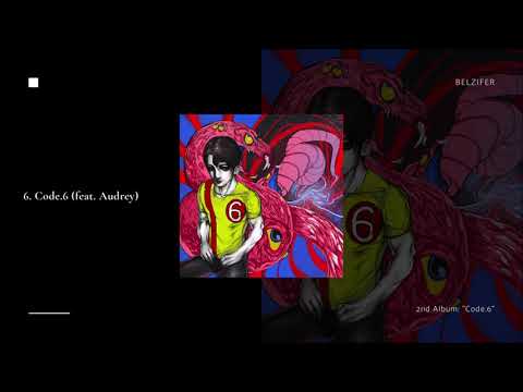 Belzifer's Album "Code.6" - 6. Code.6 (feat. Audrey)