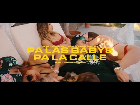 PA LA BABY PA LA CALLE - Yishark, Sayian Jimmy, Tunechikidd, Ithan NY, Benji la Maldita Esc, El Bai