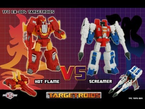 TFC EX-004 - Targetroids - Hot Flame vs. Screamer