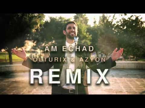 Am Echad - Remix by Olturix & Azyon עם אחד גולדוואג רימיקס