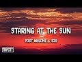 Post Malone Staring At The Sun Ft SZA Lyrics