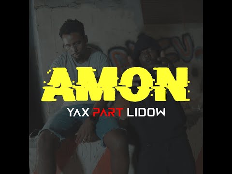 Yax - Amon Feat Lidow (Street Video)