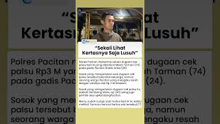 Ngaku Curiga! Begini Kata Pelapor soal Cek Rp 3 Miliar Mbah Tarman: Sekali Lihat Kertasnya Aja Lusuh