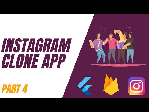 Flutter Instagram Clone app tutorial || Flutter + Firebase || Part 4
