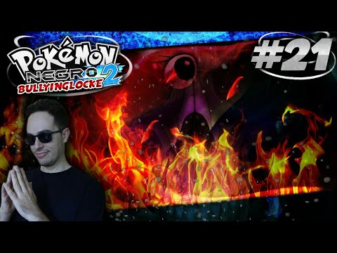 MASACRE - POKÉMON NEGRO 2 BULLYINGLOCKE #21