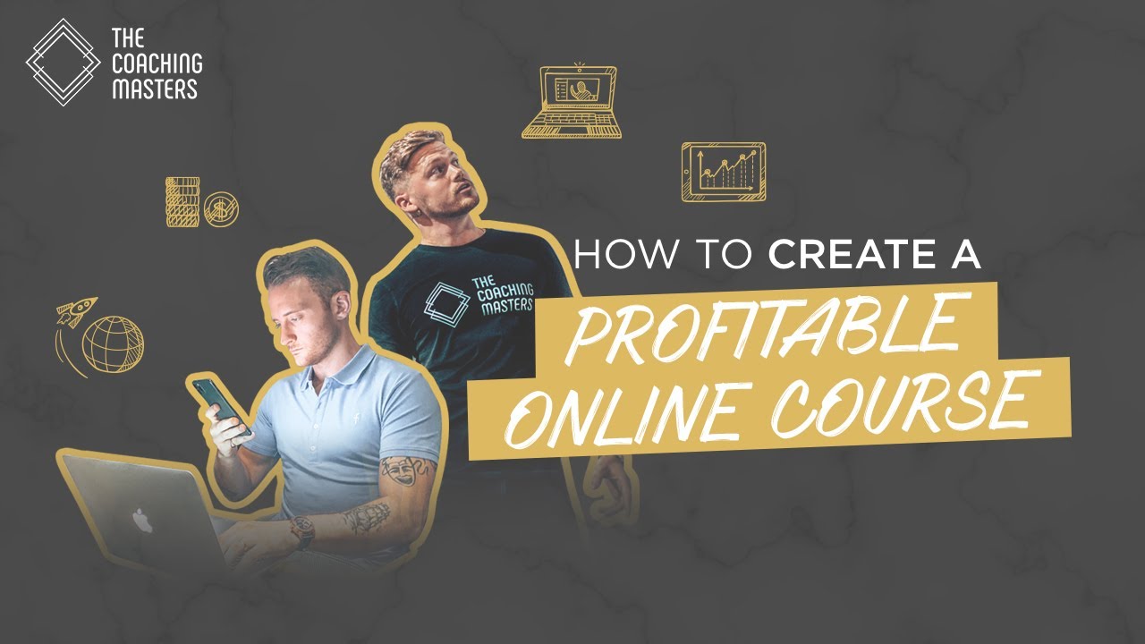 How To Create A Profitable Online Course  | The Coaching Masters