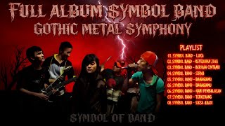Download lagu KUMPULAN LAGU FULL ALBUM SYMBOL BAND – LAGU GOTHIC METAL SYMPHONY | VIDEO LIRIK TERBARU 2025 | LUKA mp3 Download lagu KUMPULAN LAGU FULL ALBUM SYMBOL BAND – LAGU GOTHIC METAL SYMPHONY | VIDEO LIRIK TERBARU 2025 | LUKA mp3