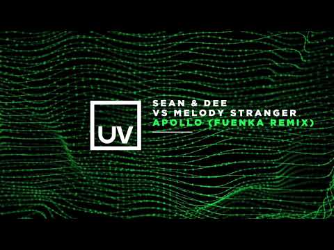 Sean & Dee vs Melody Stranger - Apollo (Fuenka Remix)