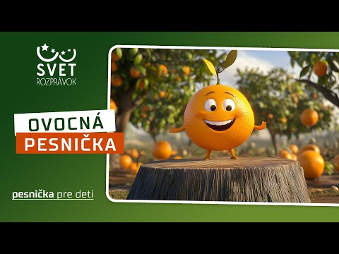 Ovocná pesnička - veselá pesnička pre deti