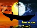 Men ve Sen (Qaraqan) & Tutarsiz(Beta,Bora ...