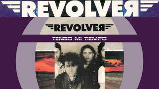Tengo mi tiempo/Revólver 1990