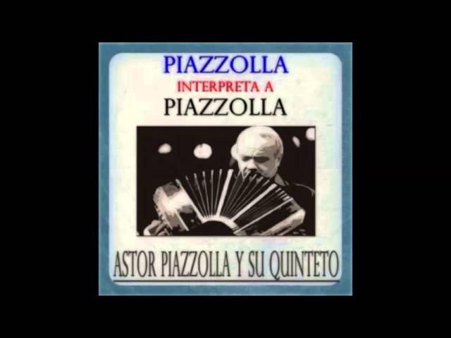 ASTOR PIAZZOLLA  - LO QUE VENDRA  - TANGO  - (1960 ) ASTOR PIAZZOLLA  - LO QUE VENDRA  - TANGO  - (1960 )
