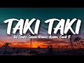 DJ Snake Selena Gomez Ozuna Cardi B Taki Taki Letra Lyrics