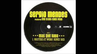 (2006) Sergio Mendes feat. The Black Eyed Peas - Mas Que Nada [Masters At Work RMX]