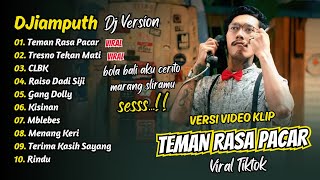 Download lagu Djiamputh - TEMAN RASA PACAR sess... - TRESNO TEKAN MATI || FULL ALBUM DANGDUT KOPLO VIRAL TIKTOK mp3