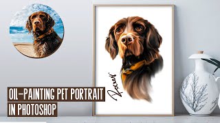 Digital Oil Pet Painting In Photoshop Tutorial. | Oil Painting Tutorial. | Pet portrait.
