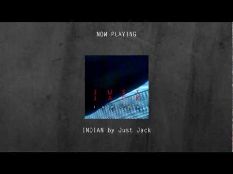 INDIAN by Just Jack [April 23rd EP FEATURE] [Electronic Pop / Brit-hop / Lo-fi] [FREE EP]