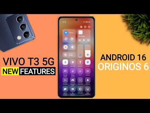 Vivo T3 5G OriginOS 6 Update - 25+ Amazing Features | Android 16 New Update T3