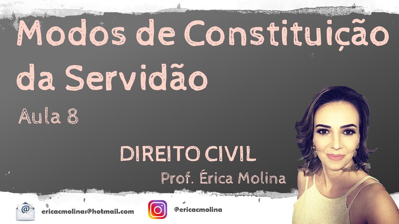 AULA 8 - MODOS DE CONSTITUIÇÃO DA SERVIDÃO