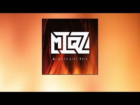 Miqz - Always Like This [Electronic]