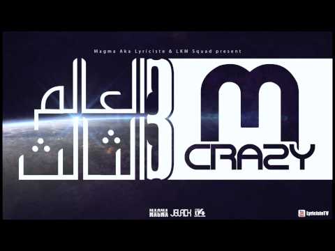 Mehdi Aka M-Crazy - L3alam Ttalet (2013)