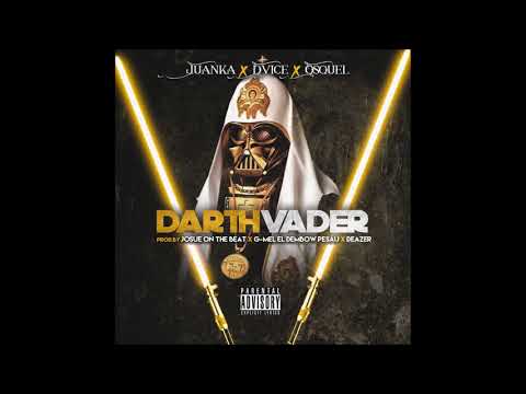 Juanka El Problematik Ft Dvice & Osquel - Darth Vader {Official Audio}