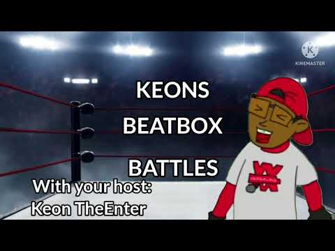 Keons Beatbox Battles - OFFICIAL INTRO! (for Keon TheEntertainer)