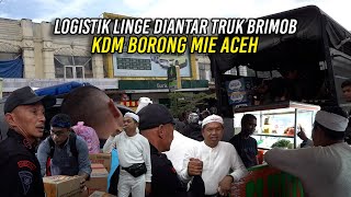 Download lagu LOGISTIK LINGE DIANTAR TRUK BRIMOB | KDM BORONG MIE ACEH mp3