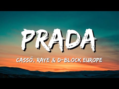 cassö, RAYE, D-Block Europe - Prada (Lyrics)
