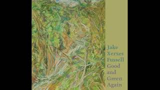 Jake Xerxes Fussell - Love Farewell (Official Audio)