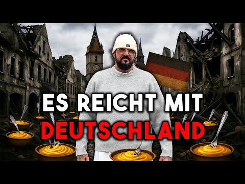 ES REICHT MIT DEUTSCHLAND!