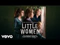 Father Comes Home Little Women Original Motion Picture Soundtrack From Little Women