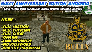 Download lagu TUTORIAL LENGKAP PASANG BULLY ANNIVERSARY EDITION SUB INDONESIA mp3 Download lagu TUTORIAL LENGKAP PASANG BULLY ANNIVERSARY EDITION SUB INDONESIA mp3