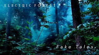 Electric Forest - Fake Tales video