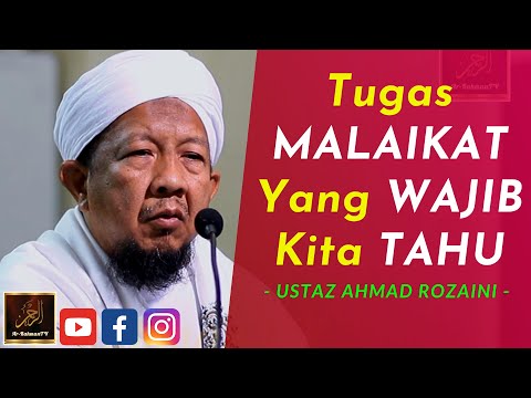Ustaz Ahmad Rozaini - Tugas MALAIKAT Yang WAJIB Kita TAHU