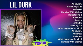 Lil Durk 2024 MIX Greatest Hits - All My Life, Broadway Girls, Old Days, Hanging With Wolves