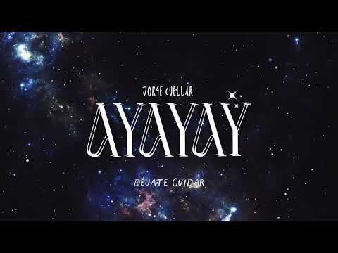Jorge Cuellar  - AYAYAY (Lyric Visualizer)