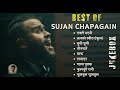 Best Of SUJAN CHAPAGAIN Music Collection All Song 2024