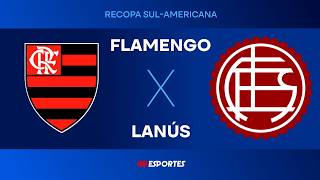 Flamengo 2 x 3 Lanús - 26/02/2026 - Recopa Sul-Americana