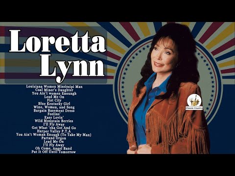 Loretta Lynn Greatest hits Women Country - Greatest Old Country Love Songs of Loretta Lynn