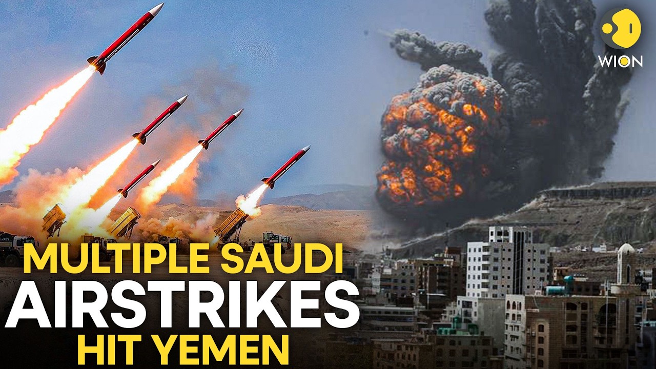 Saudi Arabia-Yemen War LIVE: Houthis Claim 26 Saudi Airstrikes Across 5 Provinces in 24 Hours | WION