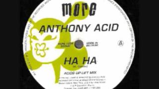 Anthony Acid - Ha Ha (Acid's Up Lift Mix 1995)