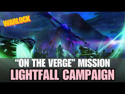 Solo Legendary "On The Verge" Mission on Warlock - Solo Lightfall Campaign - Cutscenes [Destiny 2]