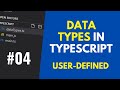 TypeScript Tutorial User Defined Datatypes In TypeScript