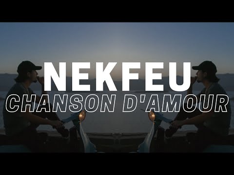 NEKFEU - CHANSON D'AMOUR CLIP// LYRICS