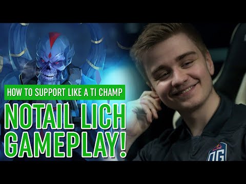 How to Support Like a TI Champ | OG.Notail Lich Gameplay