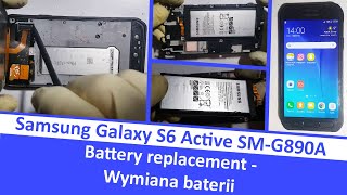 Samsung S6 Active SM-G890A - battery replacement / wymiana baterii