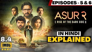 Asur 2 Web Series Explained In Hindi | IMDB 8.4 | Latest WebSeries Explained In Hindi (EP - 5 & 6)