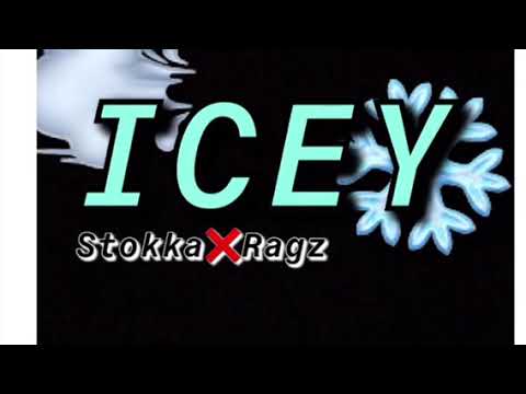Stokka x Ragz - Icey